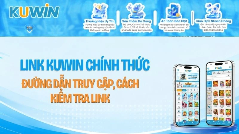 Link KUWIN Chính Thức 2026 – Đường Dẫn Truy Cập Mới