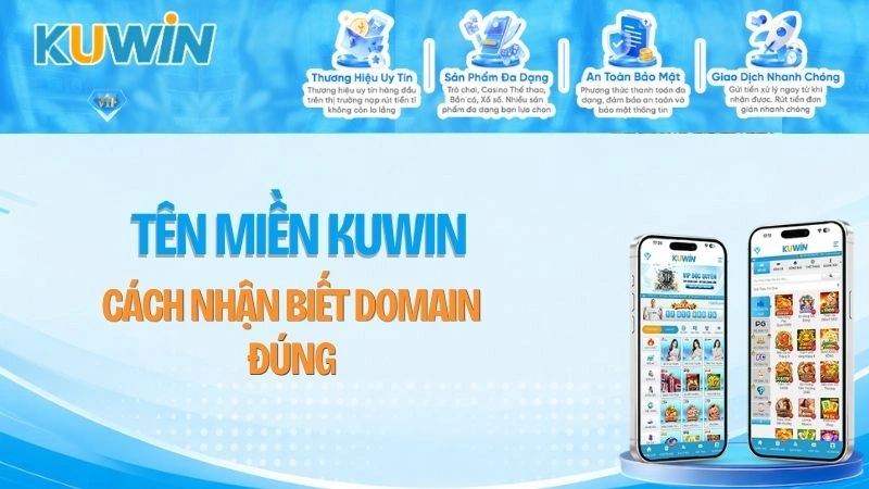 Tên Miền KUWIN Là Gì? Cách Nhận Biết Domain Đúng